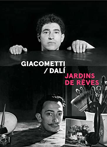 Giacometti-Dali : jardins de rêves : exposition, Paris, Institut Giacometti, du 13 décembre 2022 au 