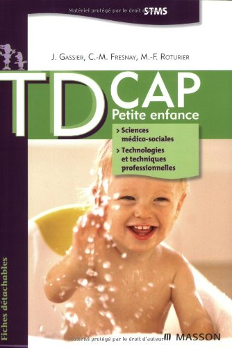 TD CAP petite enfance STMS : sciences médico-sociales, technologies et techniques professionnelles