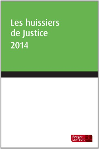 Les huissiers de justice 2014 : à jour au 31 mars 2014
