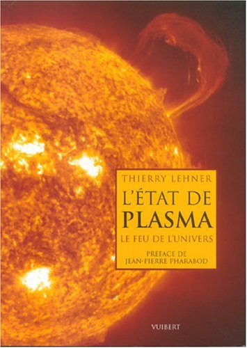 L'état de plasma : le feu de l'univers