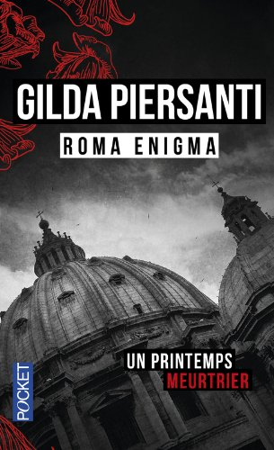 Roma enigma : un printemps meurtrier