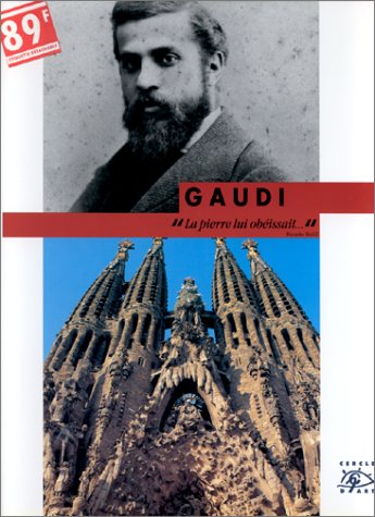Gaudi : 1852-1926