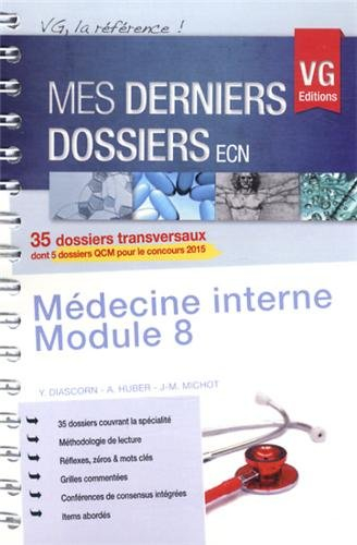 Médecine interne : module 8 : 35 dossiers transversaux dont 5 dossiers QCM pour le concours 2015