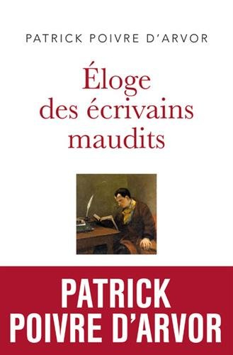 Eloge des écrivains maudits