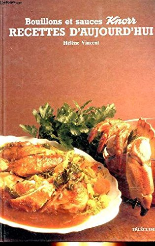 bouillons et sauces knorr, recettes d'aujourd'hui
