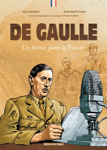 De Gaulle : un destin pour la France