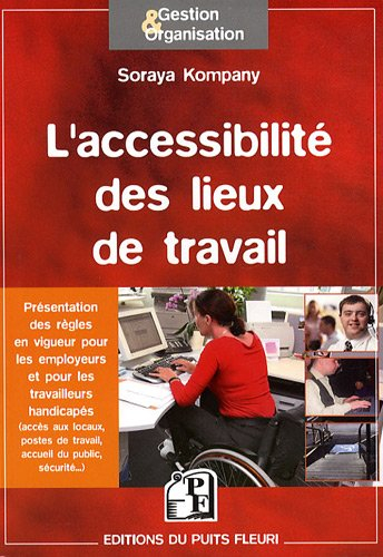 L'accessibilité des lieux de travail : présentation des textes réglementaires pour les employeurs et