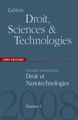 Cahiers droit, sciences & technologies, n° 1 (2008). Droit et nanotechnologies