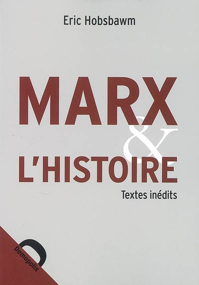 Marx et l'histoire : textes inédits