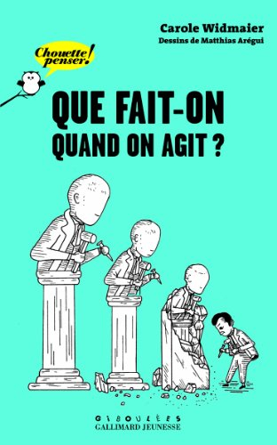Que fait-on quand on agit ?