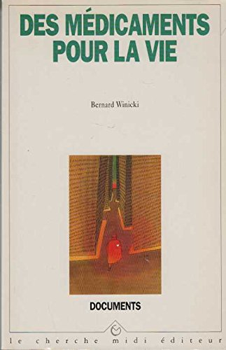 des médicaments pour la vie