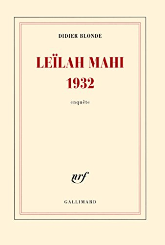 Leïlah Mahi 1932 : enquête