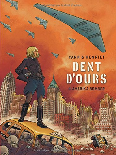 Dent d'ours. Vol. 4. Amerika bomber