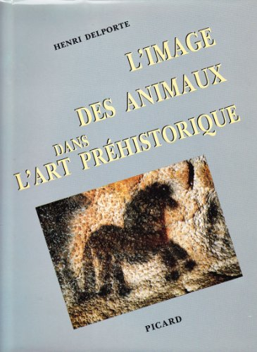 L'image des animaux dans l'art préhistorique