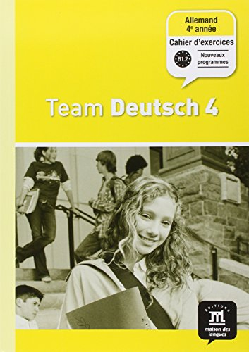 Team Deutsch 4, niveau B1.2 : cahier d'exercices