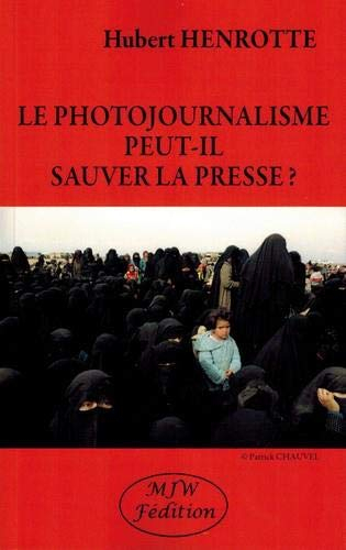 Le photojournalisme peut-il sauver la presse ?