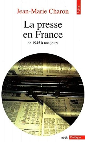 La Presse en France : de 1945 à nos jours