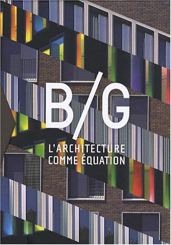 B-G : l'architecture comme équation