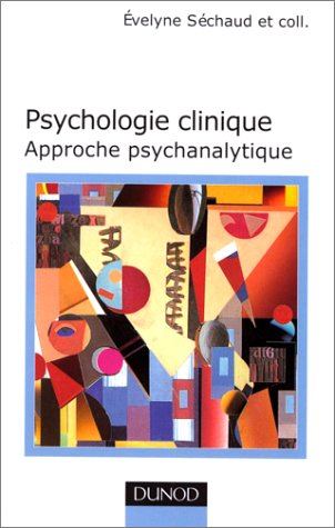 Psychologie clinique : approche psychanalytique