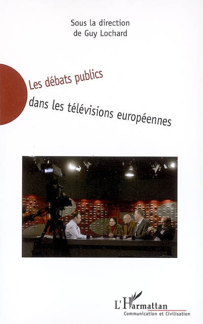 Les débats publics dans les télévisions européennes