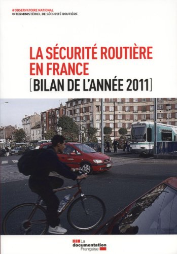 La sécurité routière en France : bilan de l'année 2011