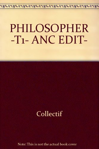 Philosopher : les interrogations contemporaines : matériaux pour un enseignement. Vol. 1