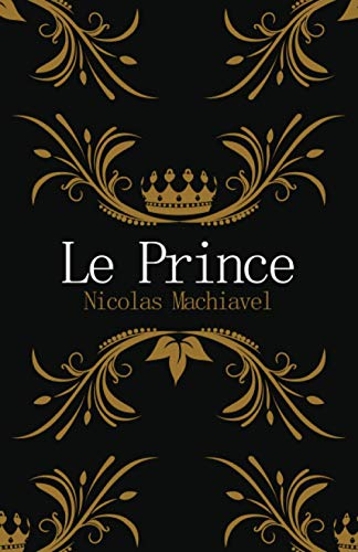 Le Prince de Machiavel: Édition complète et originale, format de poche