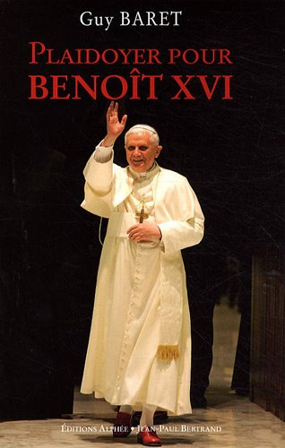 Plaidoyer pour Benoît XVI