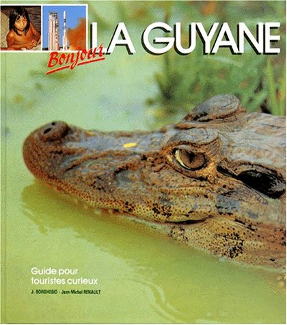 Bonjour la Guyane