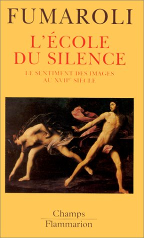 L'école du silence : le sentiment des images au XVIIe siècle