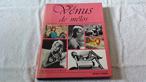 vénus de mélos : les belles actrices du cinéma français des années 60