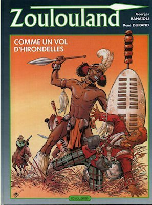 Zoulouland. Vol. 1. Comme un vol d'hirondelles