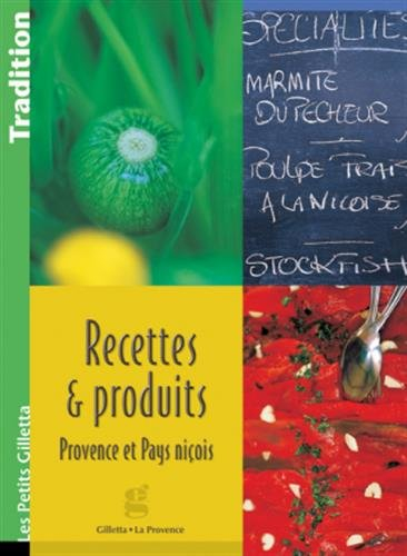 Recettes et produits de Provence et du pays niçois