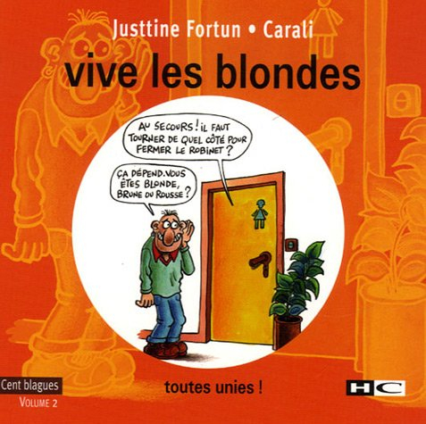 Vive les blondes. Vol. 2. Toutes unies !