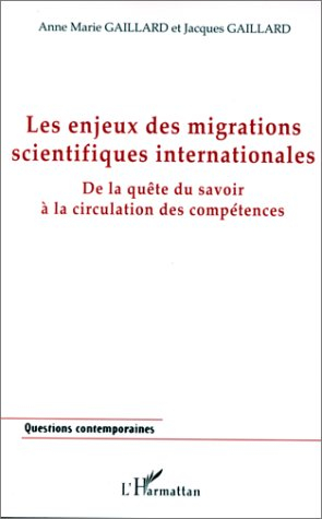 Les enjeux des migrations scientifiques internationales : de la quête du savoir à la circulation des
