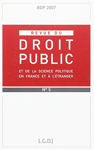 Revue du droit public et de la science politique en France et à l'étranger, n° 5 (2007)