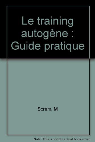 Le Training autogène : guide pratique