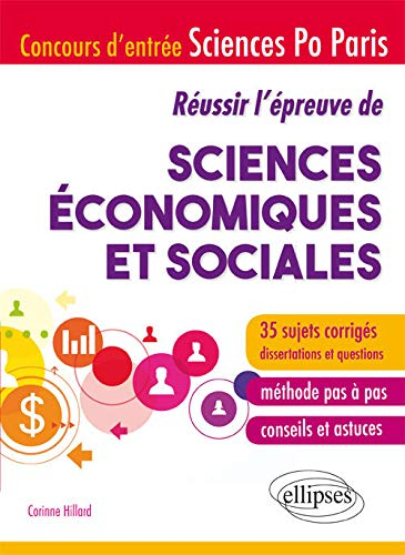 Réussir l'épreuve de sciences économiques et sociales : concours d'entrée Sciences-Po Paris : 35 suj