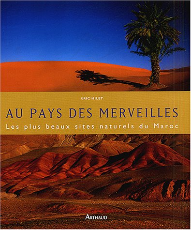 Au pays des merveilles : les plus beaux sites naturels du Maroc
