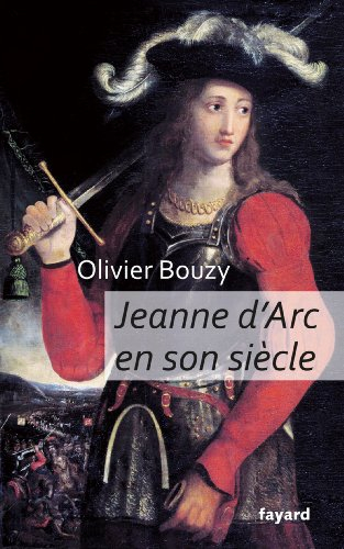 Jeanne d'Arc en son siècle