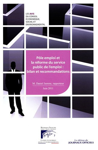 pôle emploi et la reforme du service public de l'emploi : bilan et recommandations (n.004 - 2011)