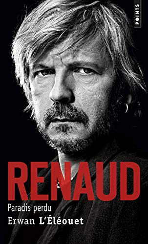 Renaud : paradis perdu