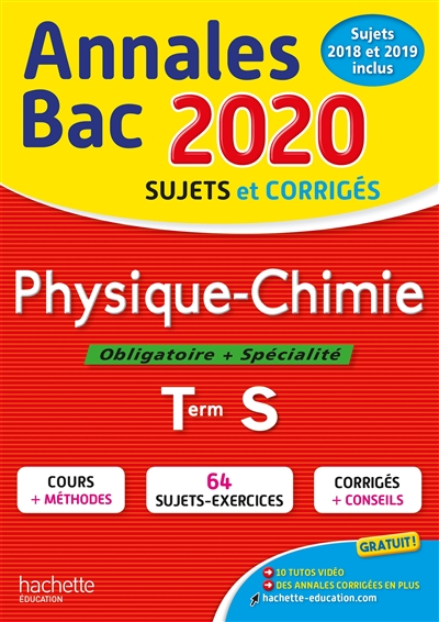 Physique chimie, obligatoire + spécialité, terminale S : annales bac 2020, sujets et corrigés, sujet