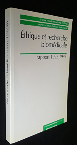 Ethique et recherche biomédicale : rapport 1992-1993
