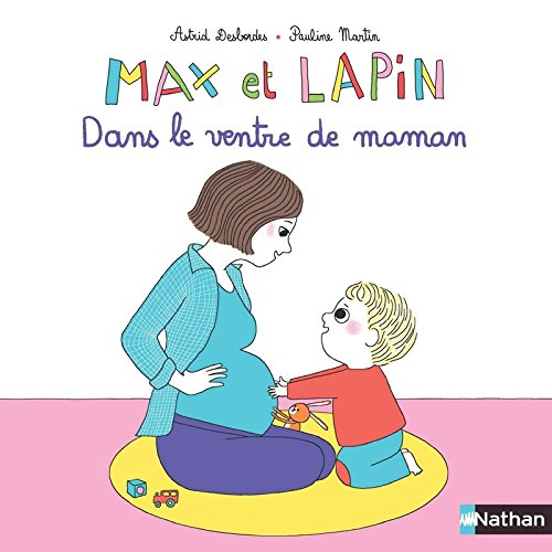 Max et lapin. Vol. 7. Dans le ventre de maman