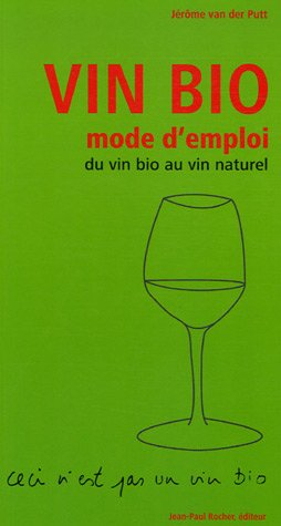 Vin bio, mode d'emploi : du vin bio au vin naturel