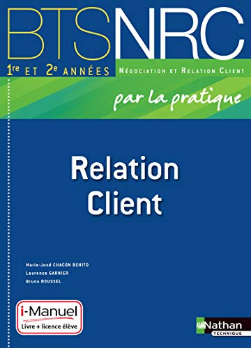 Relation client par la pratique : BTS NRC 1re et 2e années