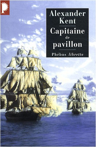 Captain Bolitho. Capitaine de pavillon