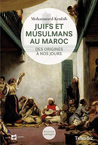 Juifs et musulmans au Maroc : des origines à nos jours