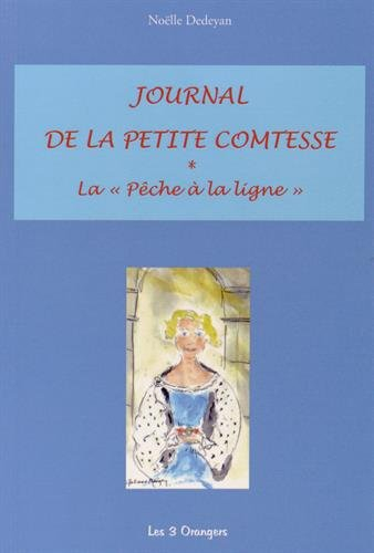 Journal de la petite comtesse. Vol. 1. La pêche à la ligne